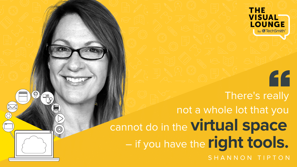 "Realmente no hay mucho que no puedas hacer en el espacio virtual, si tienes las herramientas adecuadas". - Shannon Tipton