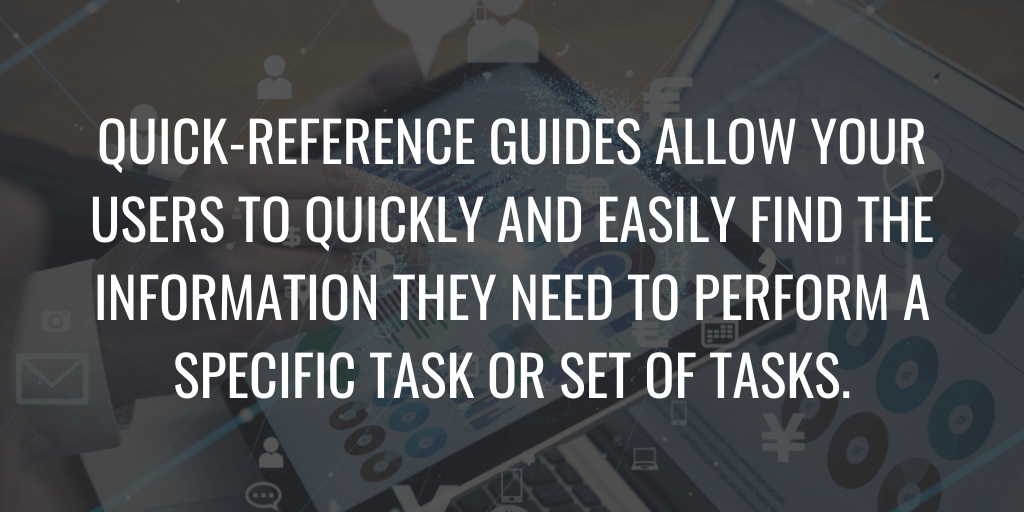 Les guides de référence rapide permettent à vos utilisateurs de trouver rapidement et facilement les informations dont ils ont besoin pour effectuer une tâche spécifique ou un ensemble de tâches.