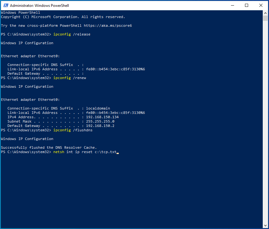 在 PowerShell 中键入 netsh int ip reset c:\tcp.txt。