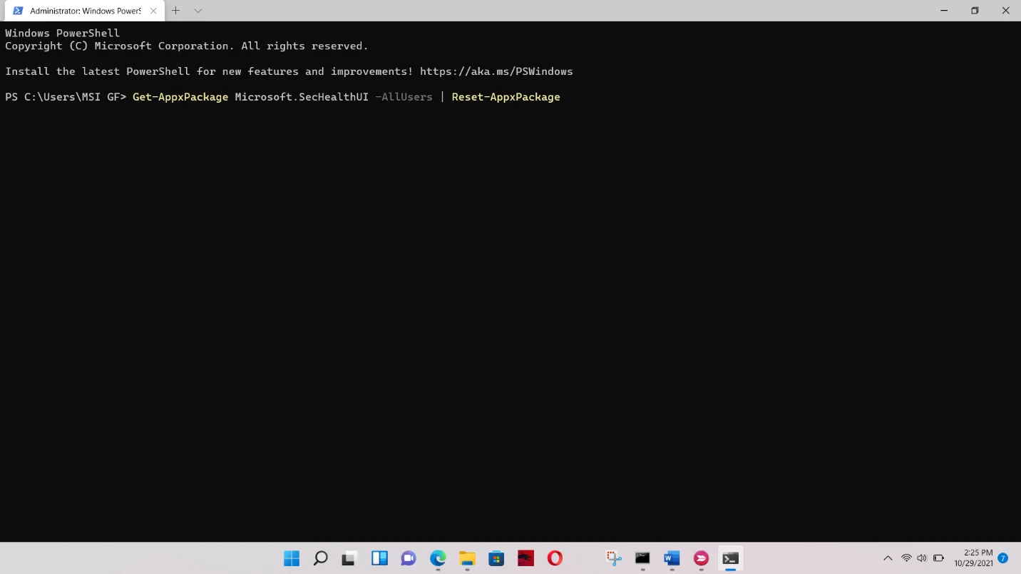 Digite Get-AppxPackage Microsoft.SecHealthUI -AllUsers | Reset-AppxPackage