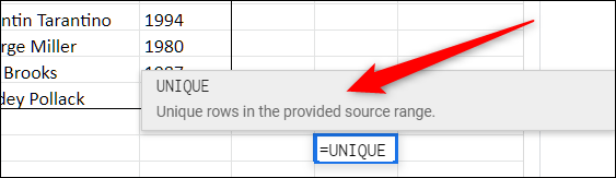 빈 셀을 선택하고 =Unique를 입력하기 시작한 다음 나타나는 제안을 클릭하십시오.