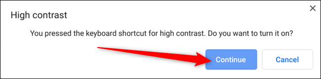 Haga clic en Continuar para habilitar el modo de alto contraste a través del atajo de teclado