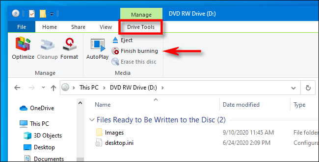 Pentru a inscripționa fișiere pe disc, selectați „Drive Tools” în meniul File Explorer și faceți clic pe „Finish burning”.