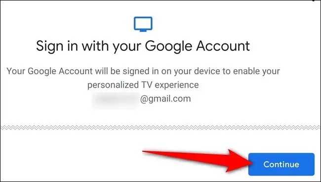 Folgen Sie den Anweisungen auf dem Bildschirm, um sich bei Ihrem Google-Konto anzumelden