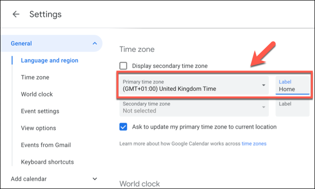 Sélectionnez le fuseau horaire principal de Google Agenda dans le menu déroulant "Fuseau horaire principal", puis fournissez une étiquette pour le fuseau horaire dans la case "Libellé" à côté.