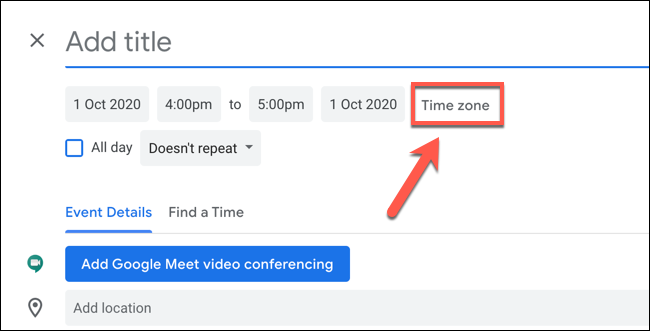 Haga clic en "Zona horaria" para editar la configuración de la zona horaria para el evento de Google Calendar