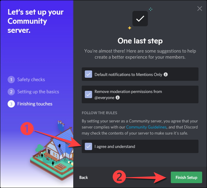 Discord'un Topluluk sunucuları için kurallarına uymayı kabul ediyorsanız "Kabul ediyorum ve anlıyorum" kutusunu işaretleyin.