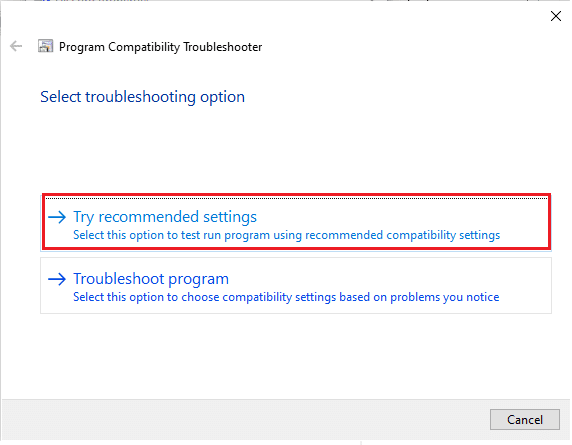 L'opzione Finestra di risoluzione dei problemi farà clic su Prova le impostazioni consigliate per eseguire lo strumento di risoluzione dei problemi. Come risolvere l'origine non si apre