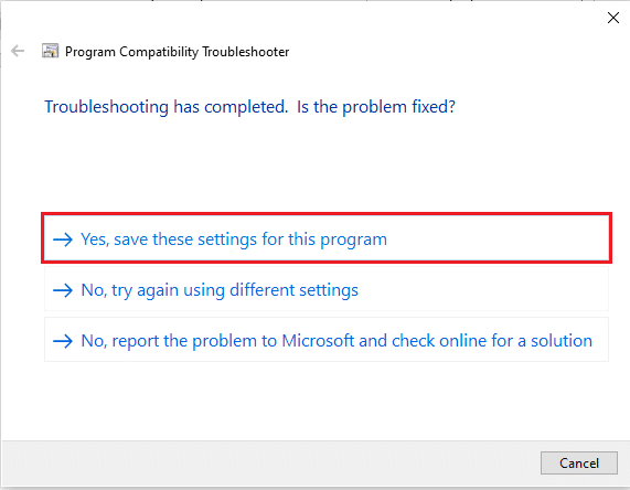 Jika pengaturan ini memperbaiki masalah Anda, pilih Ya, simpan pengaturan ini untuk program ini