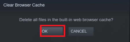 klicken Sie auf OK. Fix Steam ist langsam