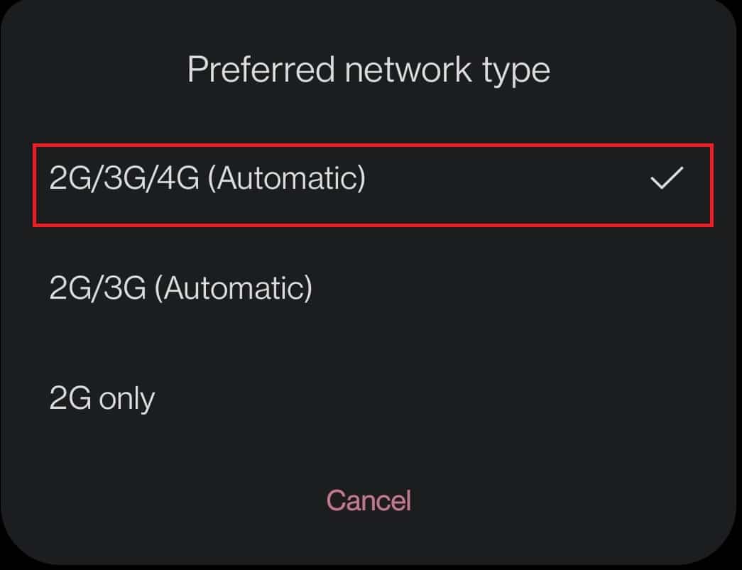 เลือกตัวเลือก 2G/3G/4G (อัตโนมัติ) | แก้ไขปัญหา 4G บนโทรศัพท์ Android