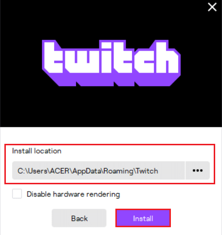 seleziona il percorso di installazione di Twitch e fai clic sul pulsante Installa. Risolto il problema con Twitch che non funziona su Chrome