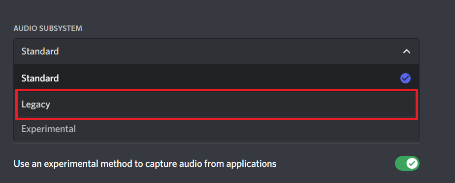 Wählen Sie Legacy im Dropdown-Menü aus. Fix Discord stürzt ständig ab oder das Video friert ein