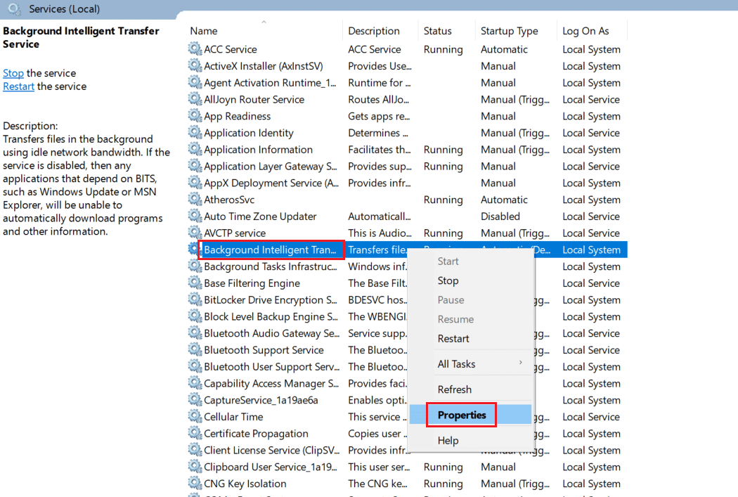 role para baixo até o serviço de transferência inteligente em segundo plano e clique com o botão direito nele e selecione propriedades. role para baixo até o serviço de transferência inteligente em segundo plano e clique com o botão direito nele e selecione propriedades. Corrigir a instalação pendente de atualização do Windows 10
