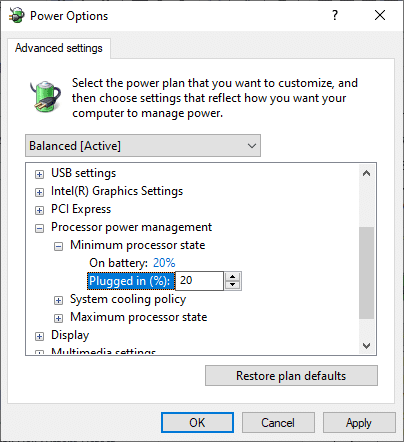 Klicken Sie nun auf Plugged in und ändern Sie den Wert zwischen 20 und 30. Reparieren Sie Ntoskrnl.exe High Disk Usage