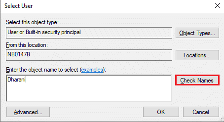Ici, tapez le nom de votre compte dans la case Entrez le nom de l'objet à sélectionner et cliquez sur Vérifier les noms