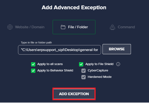 Maintenant, collez le chemin du fichier ou du dossier dans le chemin Type in file or folder. Ensuite, cliquez sur l'option AJOUTER UNE EXCEPTION