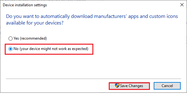 จากนั้น คลิกที่ตัวเลือก No your device may not work as expected ดังที่แสดง และคลิกที่ตัวเลือกบันทึกการเปลี่ยนแปลง