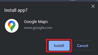 Faceți clic pe Instalare în micul pop-up de acolo pentru a instala Google Maps