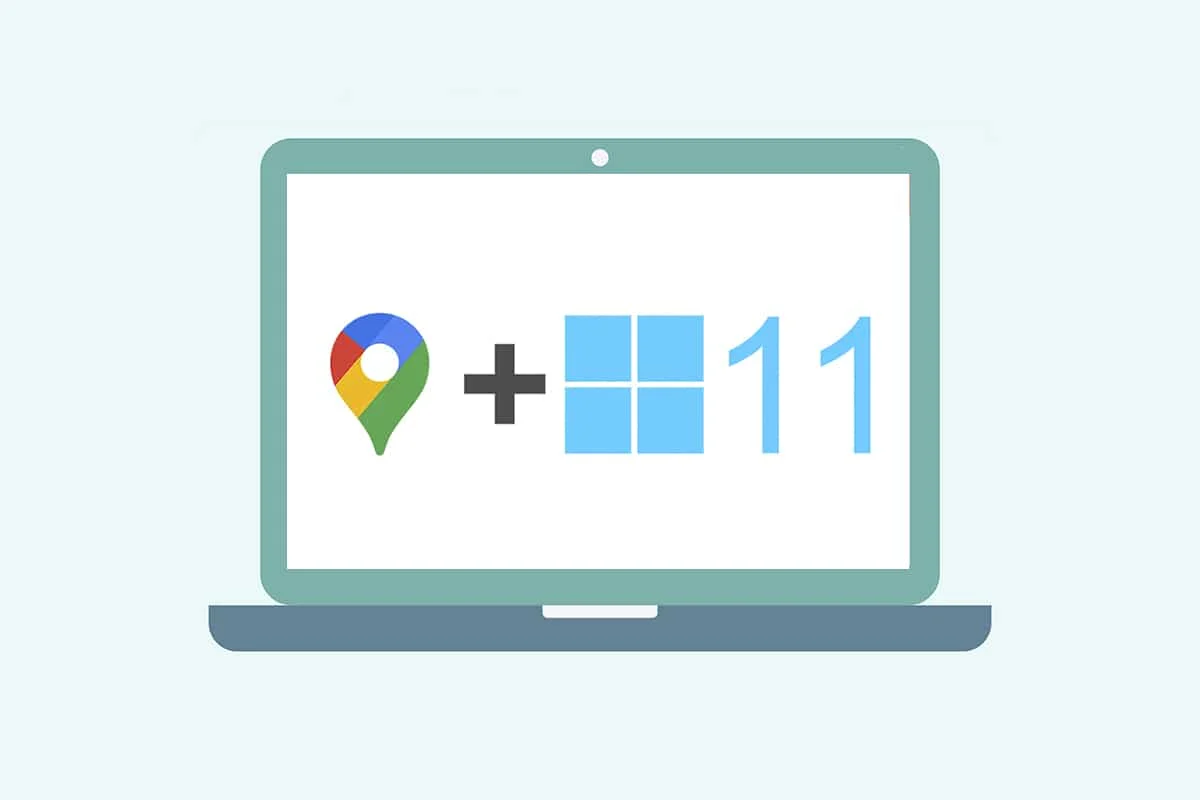 Jak pobrać Mapy Google na Windows 11