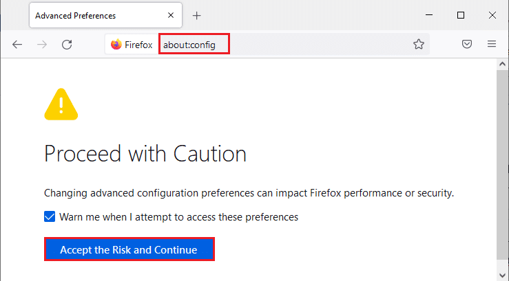 Lansați Firefox și tastați about:config în bara de adrese. Acum, faceți clic pe butonul Acceptați riscul și continuați. Remediați eroarea de resetare a conexiunii Firefox