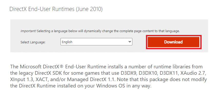 Microsoft 다운로드 센터 페이지로 이동하여 DirectX 최종 사용자 런타임 2010년 6월을 다운로드하십시오. 엔진 오류를 실행하려면 DX11 기능 수준 10.0을 수정하는 방법이 필요합니다.