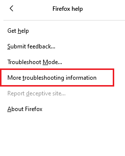 Ahora, seleccione la opción Más información de solución de problemas. Arreglar el clic derecho de Firefox no funciona