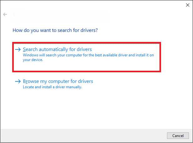 次に、[ドライバーの自動検索]オプションをクリックして、ドライバーを自動的に見つけてインストールします。 Windows10で変更されたERRネットワークを修正