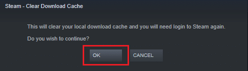 حدد موافق وقم بالتأكيد لمسح ذاكرة التخزين المؤقت للتنزيل. إصلاح خطأ الكتابة على قرص Dota 2