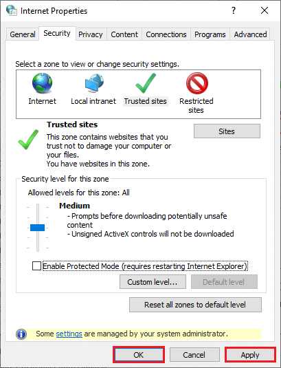 Güvenilen siteler penceresini kapatın ve değişiklikleri kaydetmek için İnternet Özellikleri penceresinde Uygula Tamam'a tıklayın.