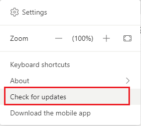 Kemudian, pilih opsi Periksa pembaruan. Perbaiki kamera Microsoft Teams tidak berfungsi