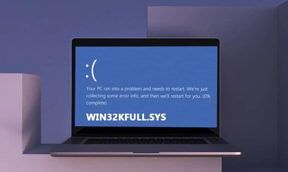 Windows 10'da win32kfull.sys BSOD'yi düzeltin