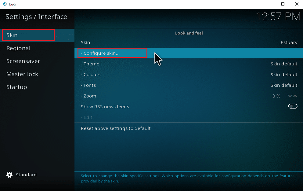 เลือกแท็บ Skin แล้วคลิก Configure skin วิธีเพิ่มเพลงลงใน Kodi