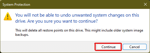 將出現一個系統保護彈出窗口進行確認，單擊繼續 |如何在 Windows 11 中清除緩存