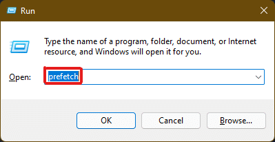 Çalıştır iletişim kutusuna prefetch yazın ve çalıştırmak için Enter tuşuna basın
