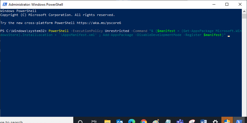 พิมพ์ PowerShell ExecutionPolicy Unrestricted Command manifest GetAppxPackage Microsoft.WindowsStore.InstallLocationAppxManifest.xml เพิ่ม AppxPackage DisableDevelopmentMode Register manifest