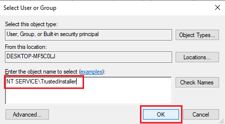 Geben Sie NT SERVICE TruestedInstaller ein und klicken Sie auf OK