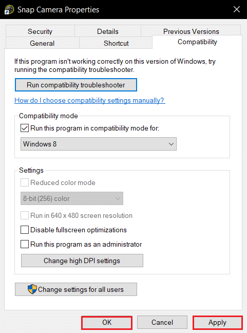 haga clic en Aplicar y Aceptar para guardar los cambios en las propiedades de compatibilidad de Snap Camera