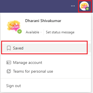 Um die gespeicherten Nachrichten anzuzeigen, klicken Sie auf Ihr Profilbild und wählen Sie die Option Gespeichert. Die 10 besten Besprechungsfunktionen von Microsoft Teams