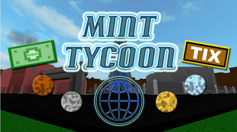 Mint Tycoon. Cele mai bune jocuri Tycoon pe Roblox