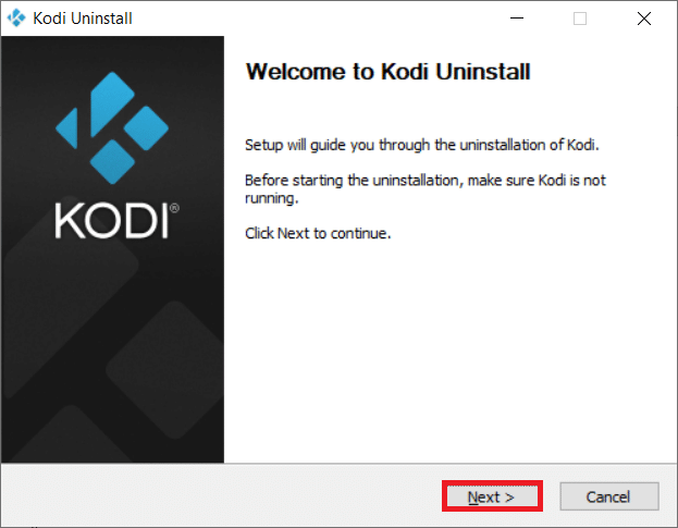 Kodi 제거 창에서 다음을 클릭하십시오. Kodi 속도를 높이는 방법