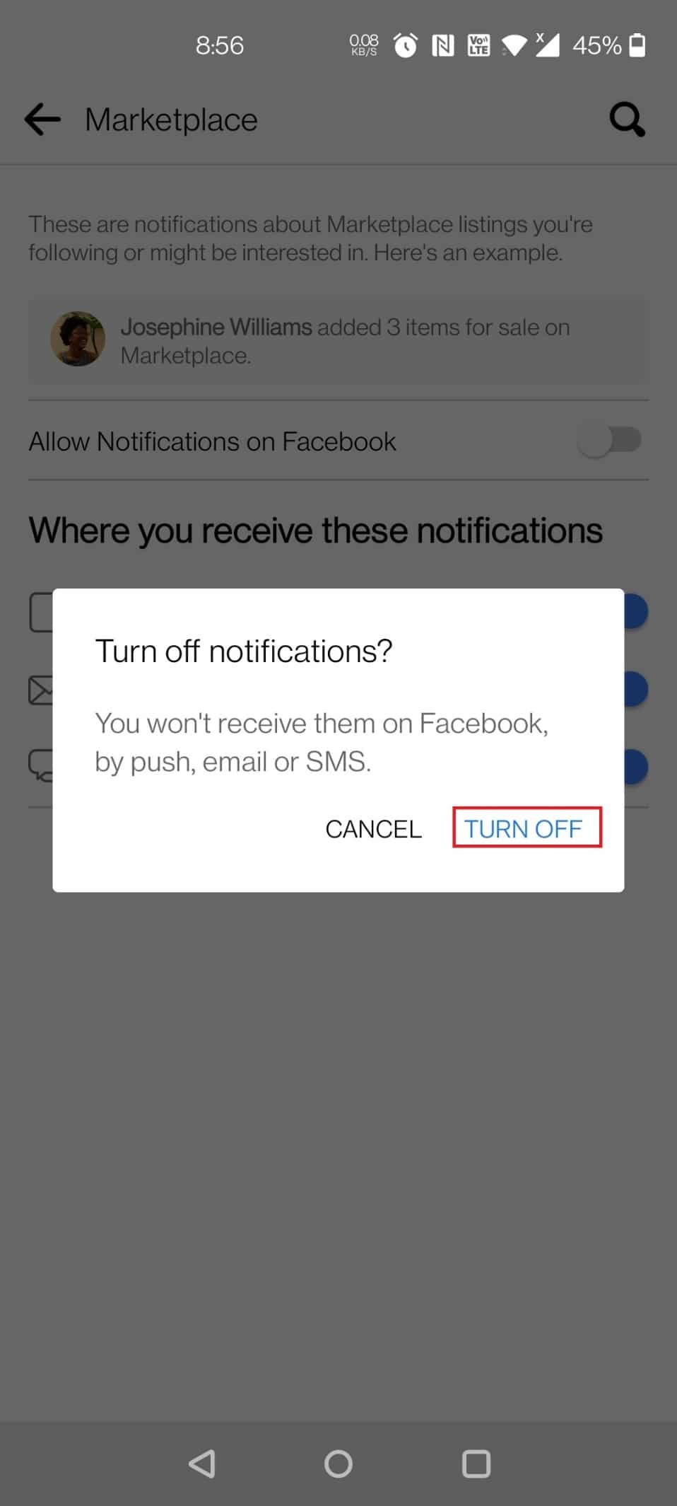 Appuyez sur Désactiver dans l'invite. Comment désactiver les notifications de la place de marché Facebook