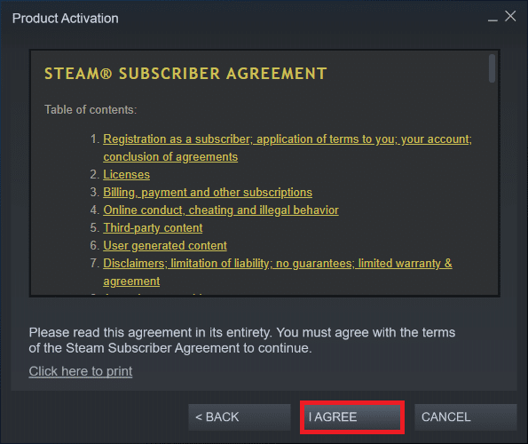 Fare clic sul pulsante Accetto nella finestra successiva. Risolto il problema con la configurazione dell'app Steam non disponibile