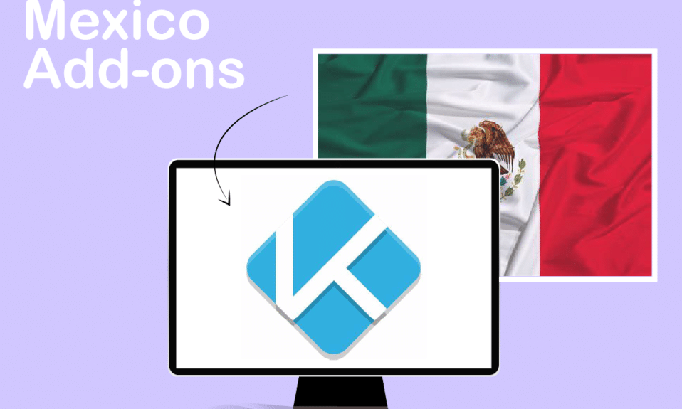 Top 10 najlepszych dodatków Kodi Mexico