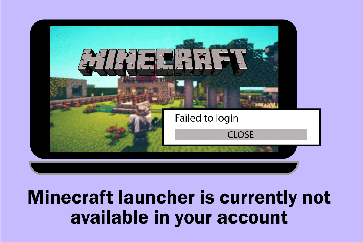 Fix Minecraft Launcher nu este disponibil momentan în contul dvs