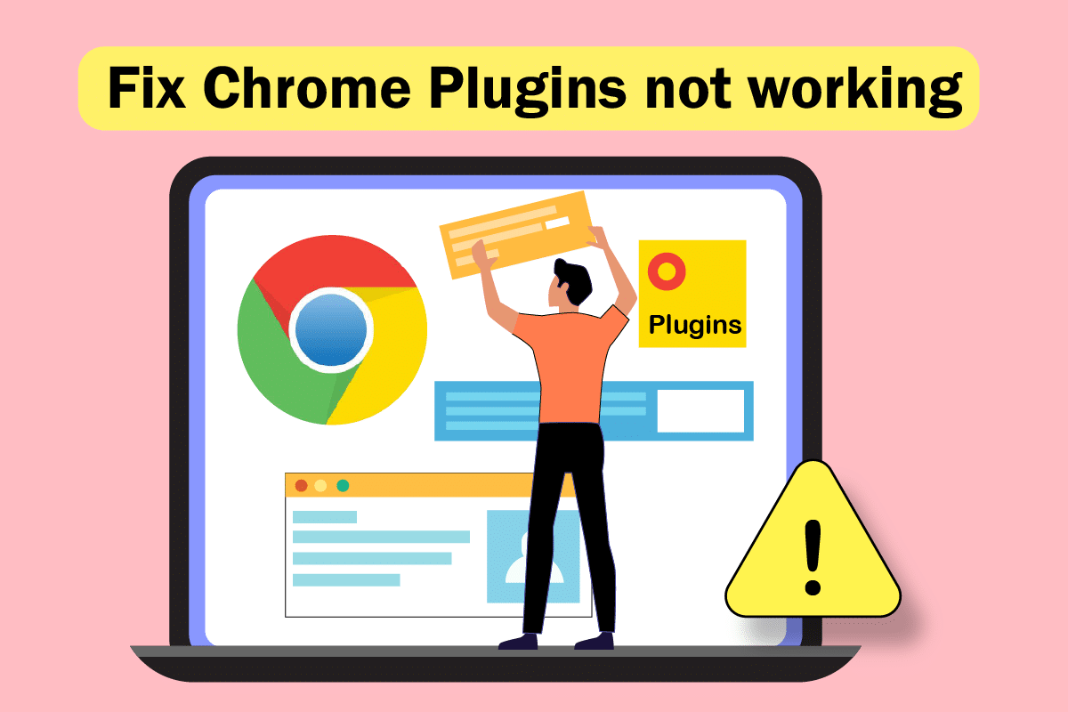 Correction des plugins Chrome ne fonctionnant pas sous Windows 10