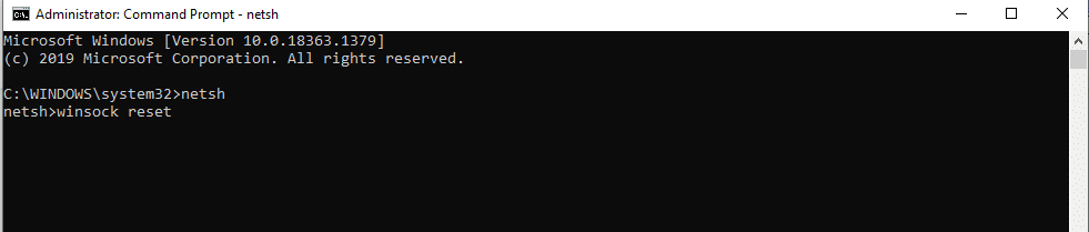 Geben Sie den Befehl netsh winsock reset ein und drücken Sie die Eingabetaste