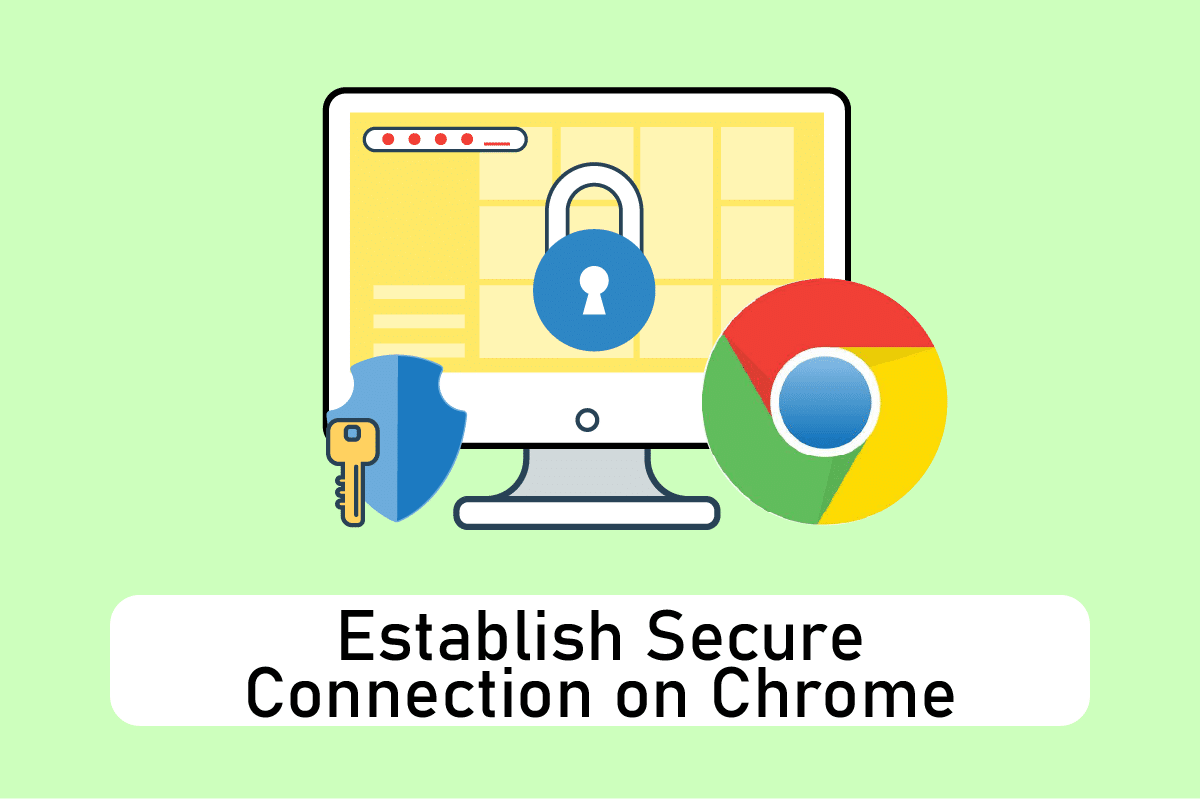 12 способов установить безопасное соединение в Chrome