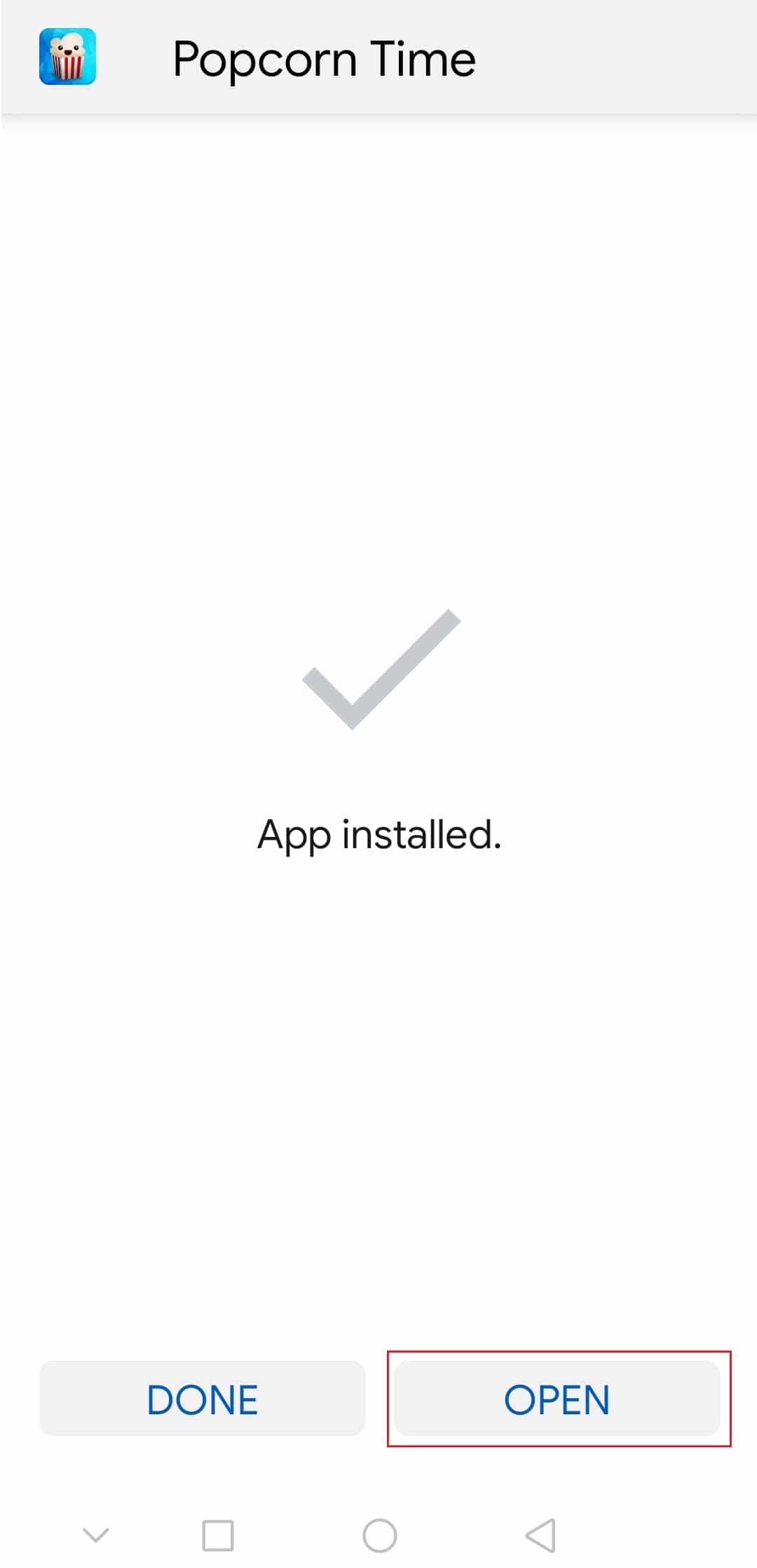 dotknij Otwórz po zainstalowaniu aplikacji na Androida w czasie popcornu