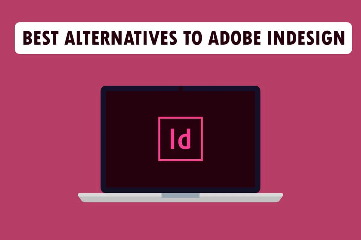 Beste Alternativen zu Adobe InDesign